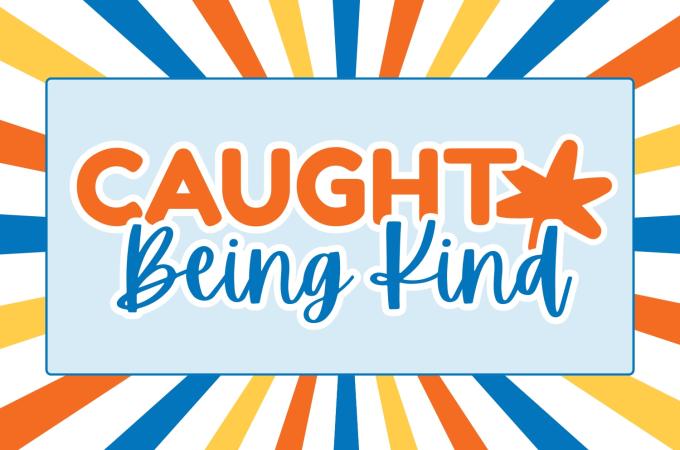 Caught Being Kind Main Graphic
